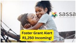 Mark Your Calendars: Foster Child Grant of R1,250 Arriving August 17, 2025 – Don’t Miss the Official SMS Alert!