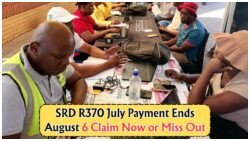 SRD Grant Holders: Last Chance to Claim R370 July Payout Before August 6 Deadline – Discover This Quick Trick!