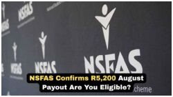 NSFAS August 2025 Payout Confirmed – Find Your Payment Date and Who Qualifies for the R5,200 Allowance This Month