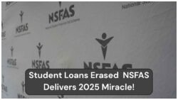 Shocking NSFAS Update for 2025: R0 Balance for 67,000 Students as Loan Forgiveness Hits August – Are YOU On the List?