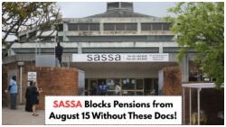 New SASSA Rule From August 15: Pension Payments Blocked Without These Documents – Avoid Getting Cut Off!