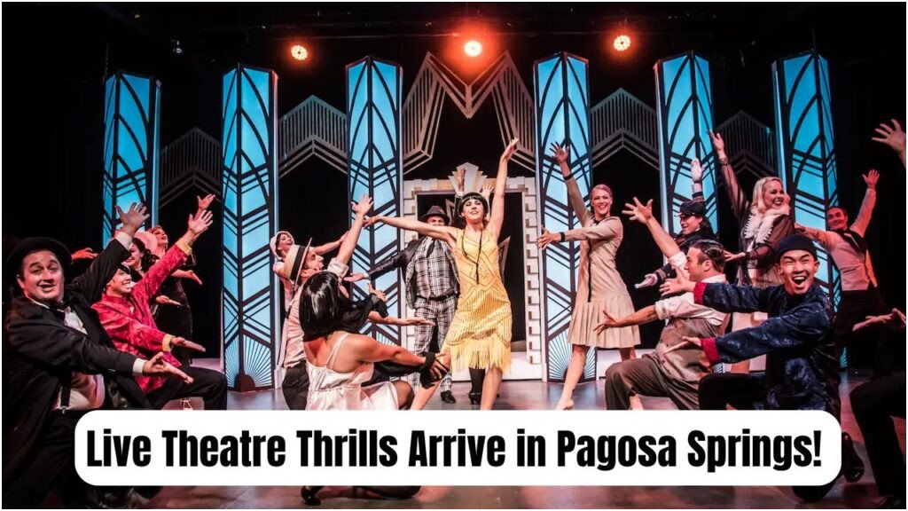 Pagosa Broadway