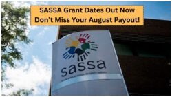 Don’t Miss a Cent! Official SASSA Grant Dates for August 2025 Released – Here’s When You’ll Get Paid