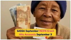 Discover When Your SASSA Older Persons Grant of R2,315 Arrives Starting September 3